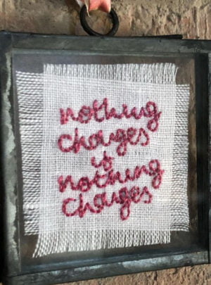 Commonplace collection – nothing changes if nothing changes