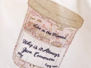 Jam tomorrow tea towel