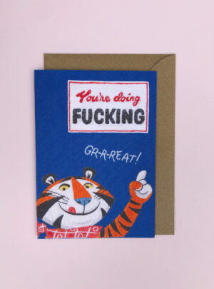 You’re doing Fing great cereal greetings card