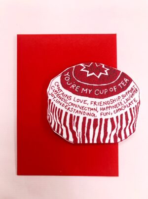 You’re my cup of tea shaped greetings card