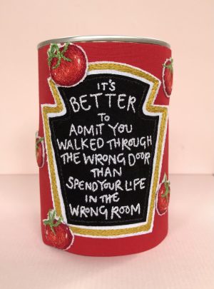 Better to admit you walked through the wrong door – original embroidery