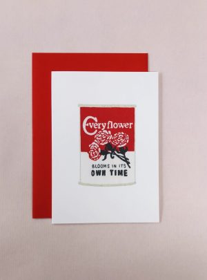 Every Flower Blooms in Its Own Time – Greetings Card