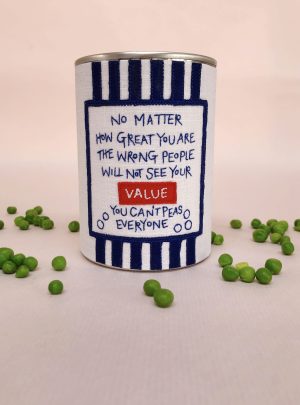 You Can’t Peas Everyone, Value Tin – Original 3D Embroidered Artwork