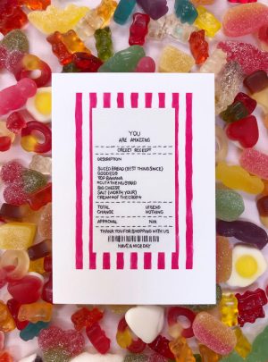 You Are Amazing Receipt – Greetings Card
