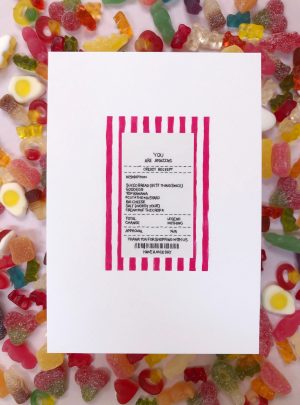 You Are Amazing Receipt – Print